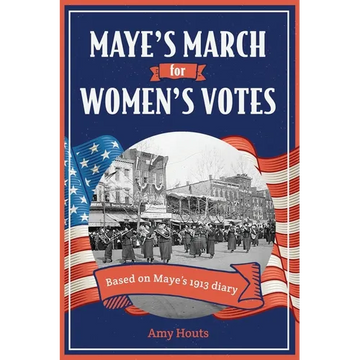 Maye's March for Women's Votes - Paperback