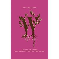 Leaves of Grass and Selected Poems and Prose - Hardcover