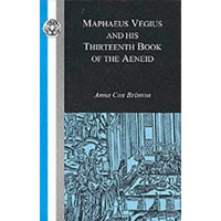Maphaeus Vegius and His Thirteenth Book of the Aeneid - Paperback