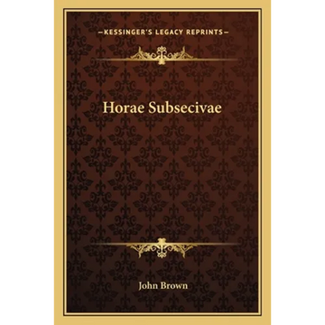 Horae Subsecivae - Paperback
