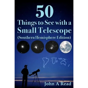 50 Things to See with a Small Telescope (Southern Hemisphere Edition) - Paperback