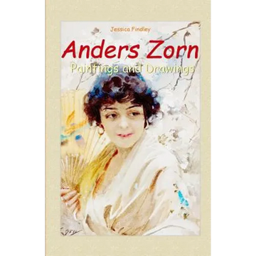 Anders Zorn: Paintings and Drawings - Paperback