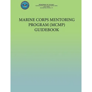 Marine Corps Mentoring Program (MCMP) Guidebook - Paperback
