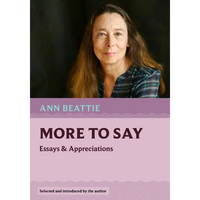 More to Say: Essays and Appreciations - Paperback