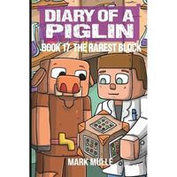 Diary of a Piglin Book 17: The Rarest Block - Paperback