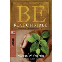 Be Responsible (1 Kings): Being Good Stewards of God's Gifts - Paperback