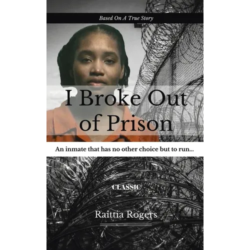 I Broke Out Of Prison