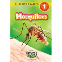 Mosquitoes: Backyard Bugs and Creepy-Crawlies (Engaging Readers, Level 1) - Paperback