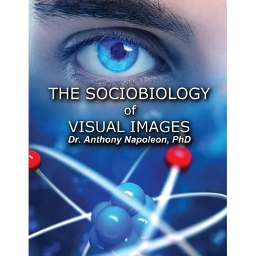 The Sociobiology of Visual Images - Paperback