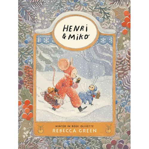 Henri and Miko: Winter in Bosk Olivette