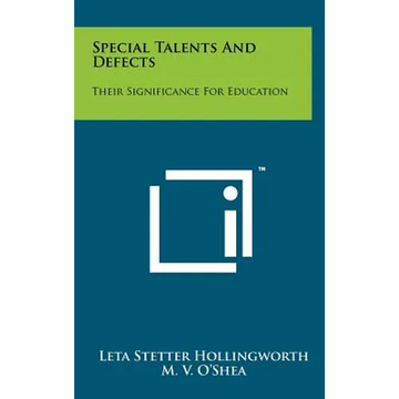 Special Talents And Defects: Their Significance For Education - Hardcover