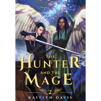 The Hunter and the Mage - Hardcover