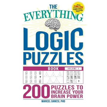 The Everything Logic Puzzles Book Volume 1: 200 Puzzles to Increase Your Brain Power - Paperback