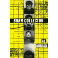 Burn Collector: Collected Stories from One Through Nine