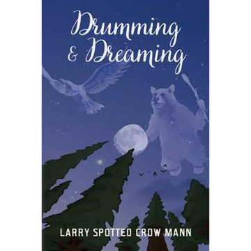 Drumming & Dreaming - Paperback