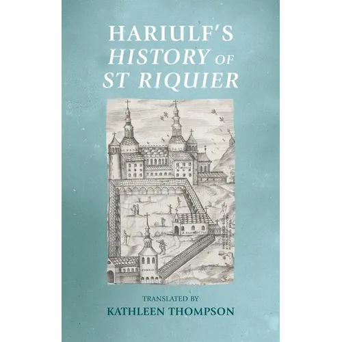 Hariulf's History of St Riquier