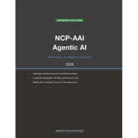 NVIDIA NCP-AAI Exam Study Guide 2026: Agentic AI Professional: Complete Exam Prep with Practice Questions, Detailed Explanations, and Multi-Agent Arch - Paperback