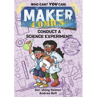 Maker Comics: Conduct a Science Experiment! - Paperback