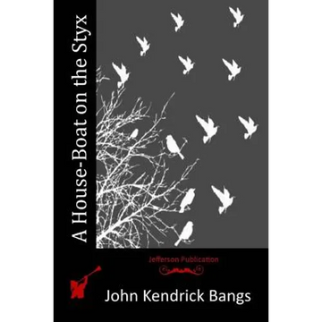 A House-Boat on the Styx - Paperback
