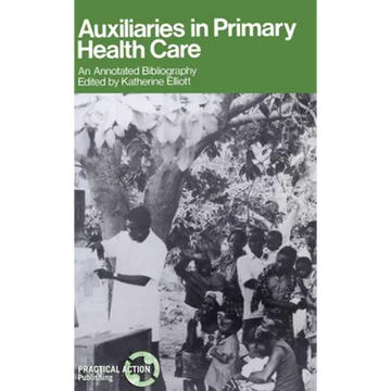 Auxiliaries in Primary Health Care: An Annotated Bibliography - Paperback