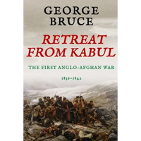 Retreat from Kabul: The First Anglo-Afghan War, 1839-1842 - Paperback