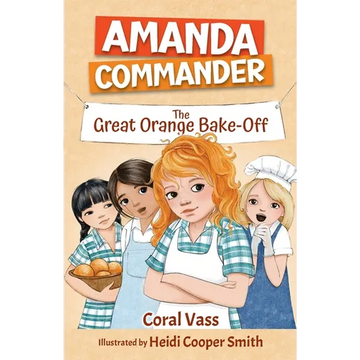 Amanda Commander: The Orange Bake-Off - Paperback