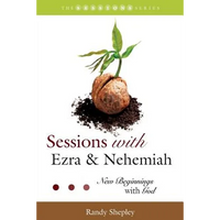 Sessions with Ezra & Nehemiah: New Beginnings with God - Paperback