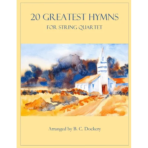 20 Greatest Hymns for String Quartet