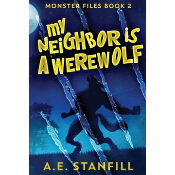 My Neighbor Is A Werewolf - Paperback