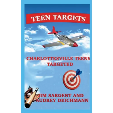 Teen Targets: Charlottesville Teens Targeted - Paperback
