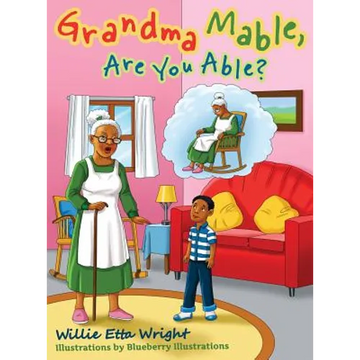 Grandma Mable, Are You Able? - Hardcover