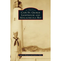 Cape St. George Lighthouse and Apalachicola Bay - Hardcover