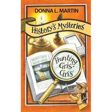History's Mysteries: Hunting Gris-Gris - Paperback