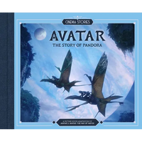 Cinema Stories: Avatar: The Story of Pandora - Hardcover
