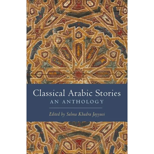 Classical Arabic Stories: An Anthology