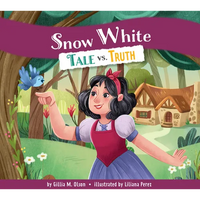 Snow White: Tale vs. Truth - Library Binding