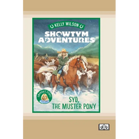 Showtym Adventures 8: Syd, The Muster Pony (Dyslexia-Friendly Edition) - Paperback