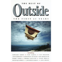 The Best of Outside: The First 20 Years - Paperback
