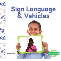 Sign Language & Vehicles - Library Binding