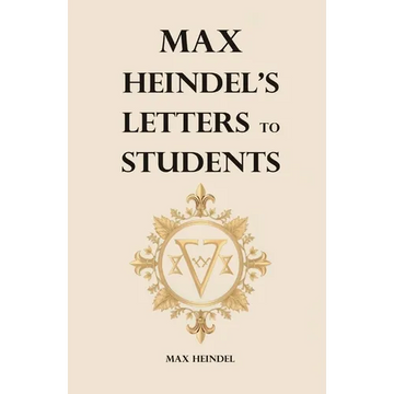 Max Heindel's Letters to Students - Paperback