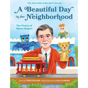 A Beautiful Day in the Neighborhood: The Poetry of Mister Rogers - Hardcover