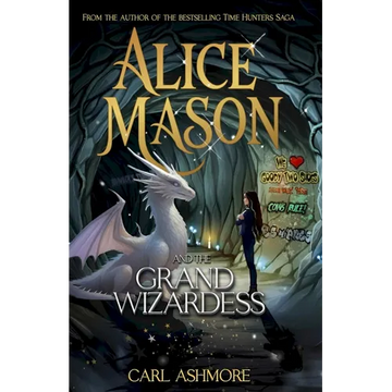 Alice Mason and the Grand Wizardess - Paperback