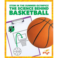 The Science Behind Basketball - Library Binding
