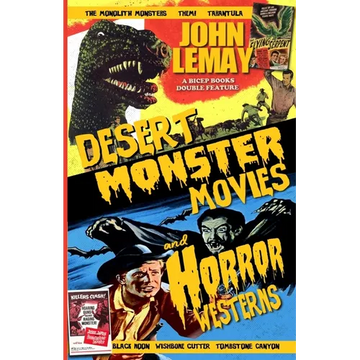 Desert Monster Movies and Horror Westerns - Paperback