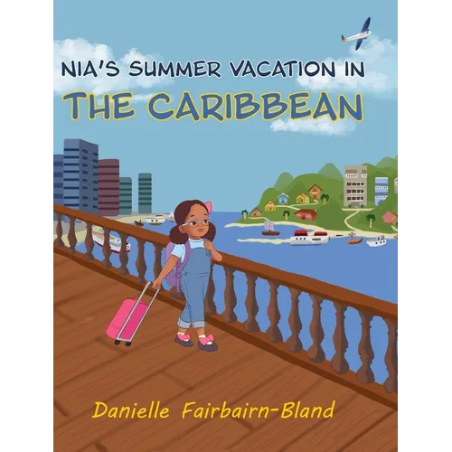 Nia's Summer Vacation in the Caribbean