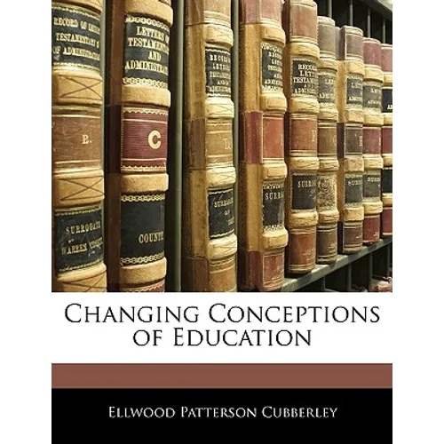 Changing Conceptions of Education