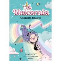 Una Fiesta del Revés / Unicornia: An Upside-Down Party - Paperback