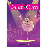 Dance Class Vol. 12: The New Girl - Hardcover