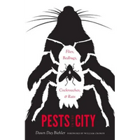 Pests in the City: Flies, Bedbugs, Cockroaches, and Rats - Paperback