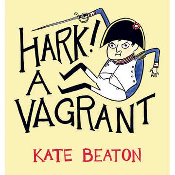 Hark! A Vagrant - Hardcover